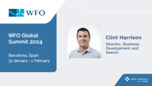 Graphic featuring Taylor Hopkinson's Director of Business Development Clint Harrison, details for the WFO Global Summit 2024, and the Taylor Hopkinson Powered by Brunel logo.