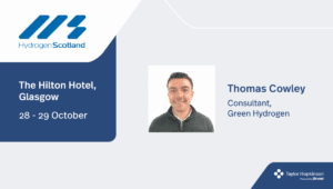 A graphic promoting Taylor Hopkinson's attendance at the Hydrogen Scotland Conference 2025. It features Green Hydrogen Recruitment Consultant Thomas Cowley and the Taylor Hopkinson logo.