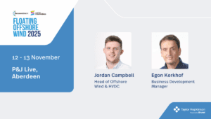 A graphic promoting Taylor Hopkinson's attendance at RUK Floating Offshore Wind. It features Business Development Manager Egon Kerkhof, Head of Offshore Wind & HVDC Jordan Campbell, and the Taylor Hopkinson logo.